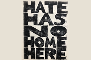Hate Has No Home Here - artwork from Rochelle Rubinstein
